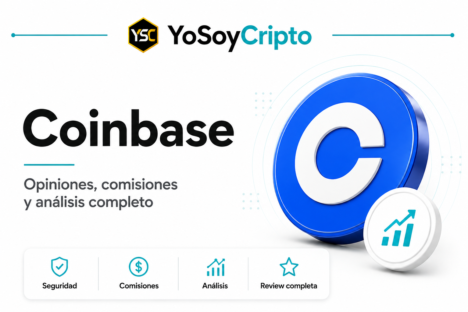Coinbase: opiniones, comisiones, seguridad y análisis completo del exchange